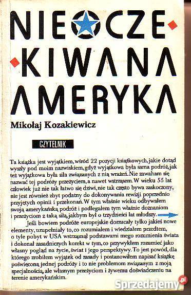 9928 NIEOCZEKIWANA AMERYKA MIKOŁAJ KOZAKIEWICZ reportaż, literatura faktu Czyrna