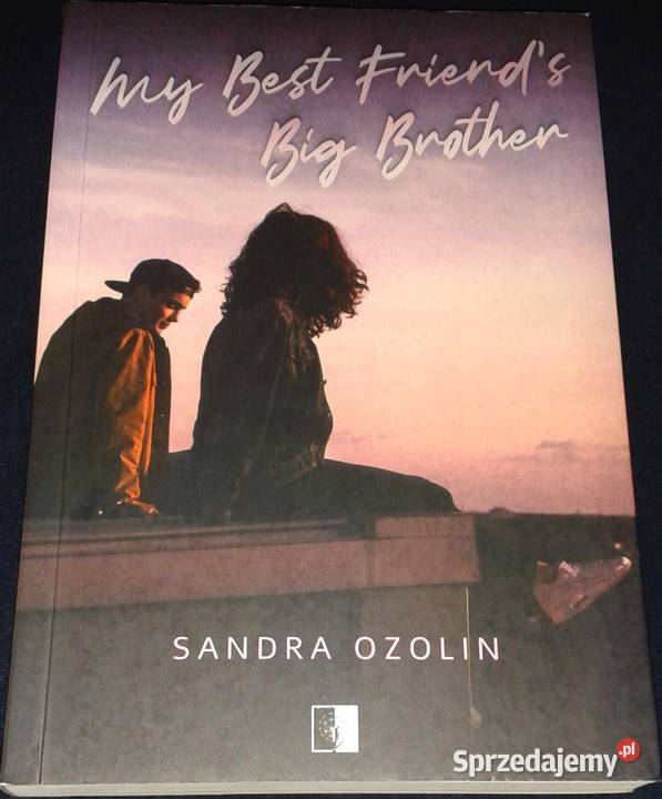 My Best friends Big Brother Sandra Ozolin lubelskie Chełm sprzedam