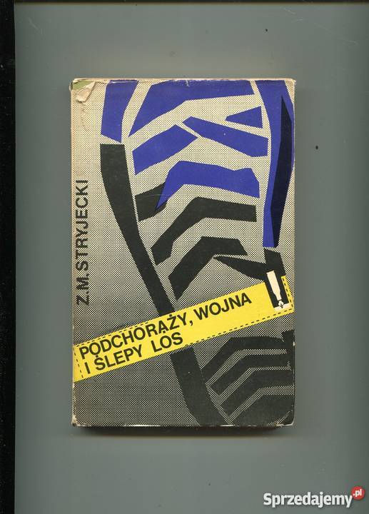 Podchorąży wojna i ślepy los Stryjecki Rok wydania 1974 Szczecin