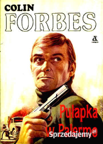 PUŁAPKA W PALERMO Colin Forbes Rok wydania 1991 Chorzów