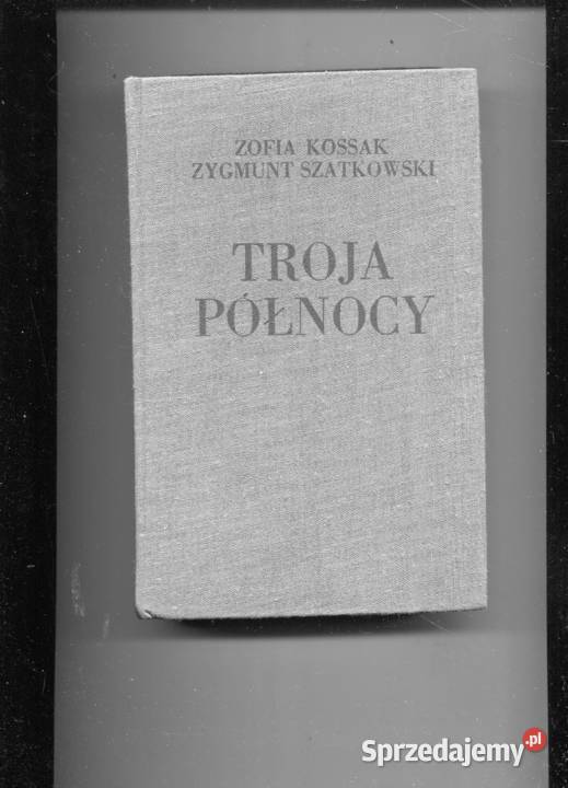 Troja Północy Zofia Kossak Szczecin