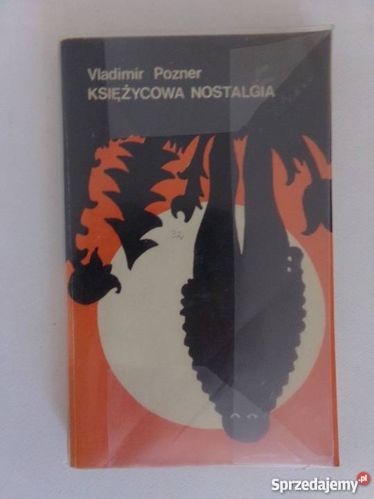 KSIĘŻYCOWA NOSTALGIA VLADIMIR POZNER wielkopolskie Piła