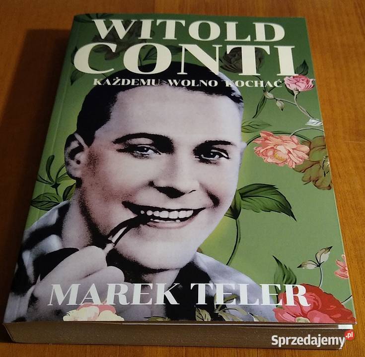 Witold Conti każdemu wolno kochać Marek Teler Gdańsk