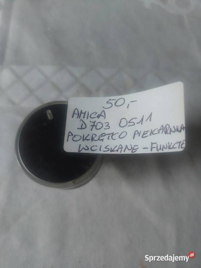 AMICA D703 0511 POKRĘTŁO PIEKARNIKA WCISKANE Nowy Sącz sprzedam