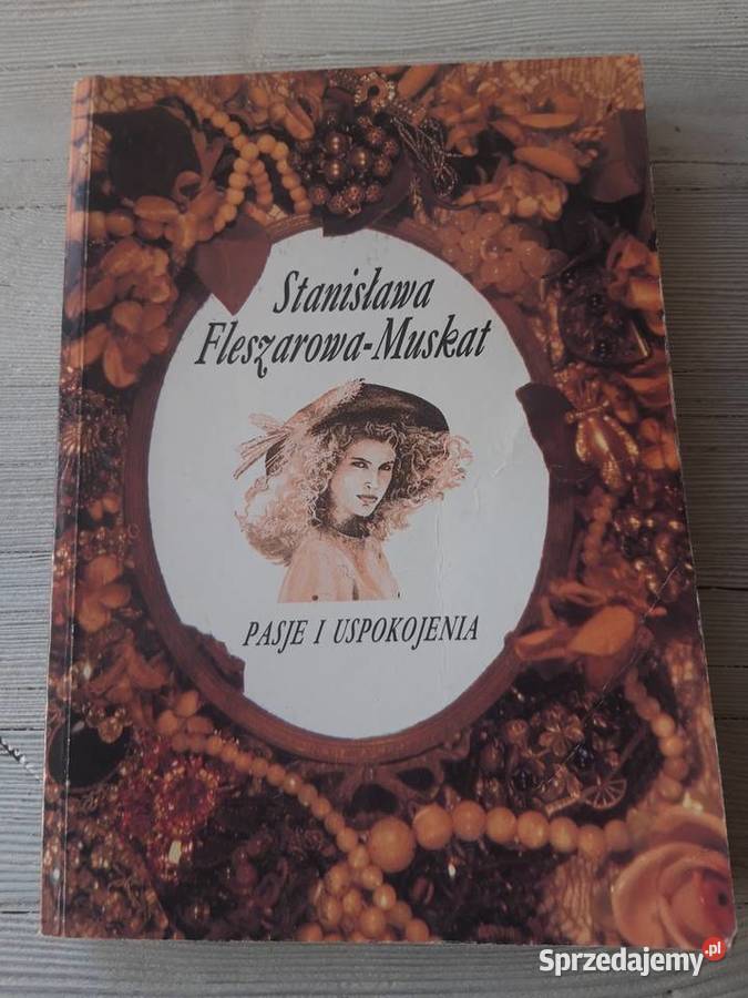 Pasje i uspokojenia Stanisława Fleszarowa Muskat Antykwariat śląskie Bielsko-Biała