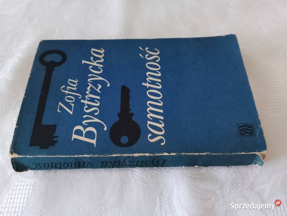 Książka SAMOTNOŚĆ Zofia Bystrzycka powieść Rok wydania 1978 Oborniki