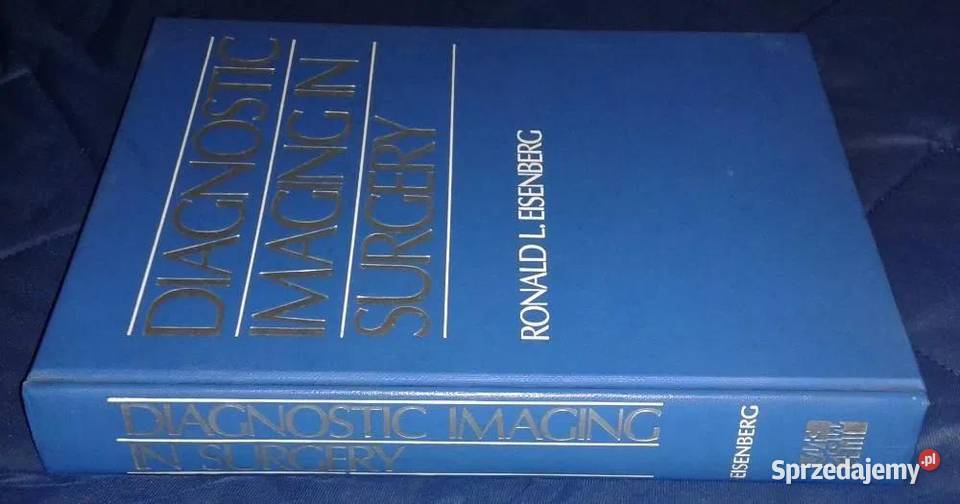 Diagnostic Imaging in Surgery Ronald Eisenberg Chełm