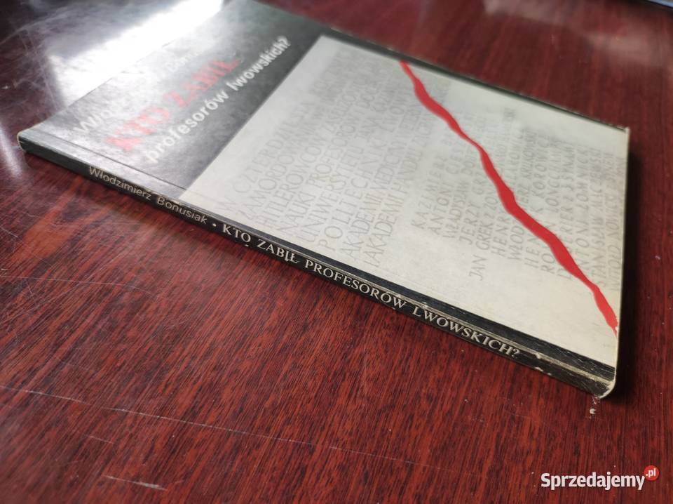 Kto zabił profesorów lwowskich Włodzimierz ISBN 8167880600736 Kielce