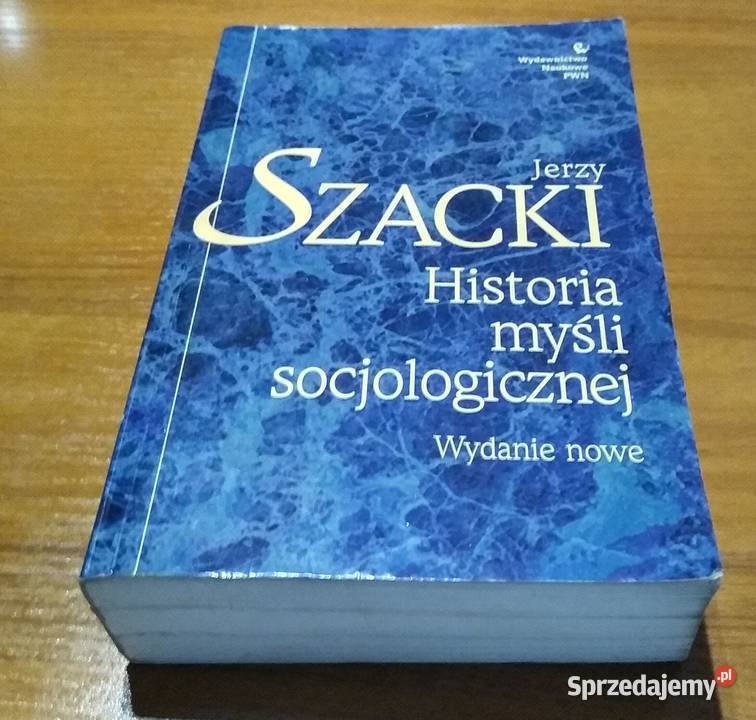 Historia myśli socjologicznej Jerzy Szacki 2002 Gdańsk