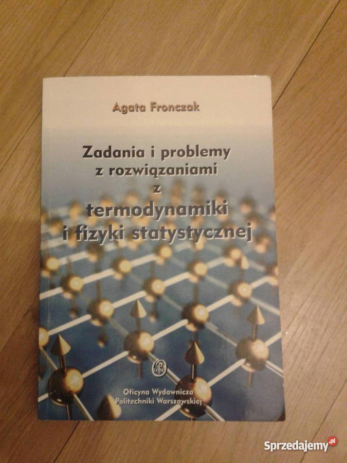 A Fronczak Zadania I Problemy Z Rozwiązaniami Z Termodynamiki I Fizyki Statystycznej Warszawa 6554