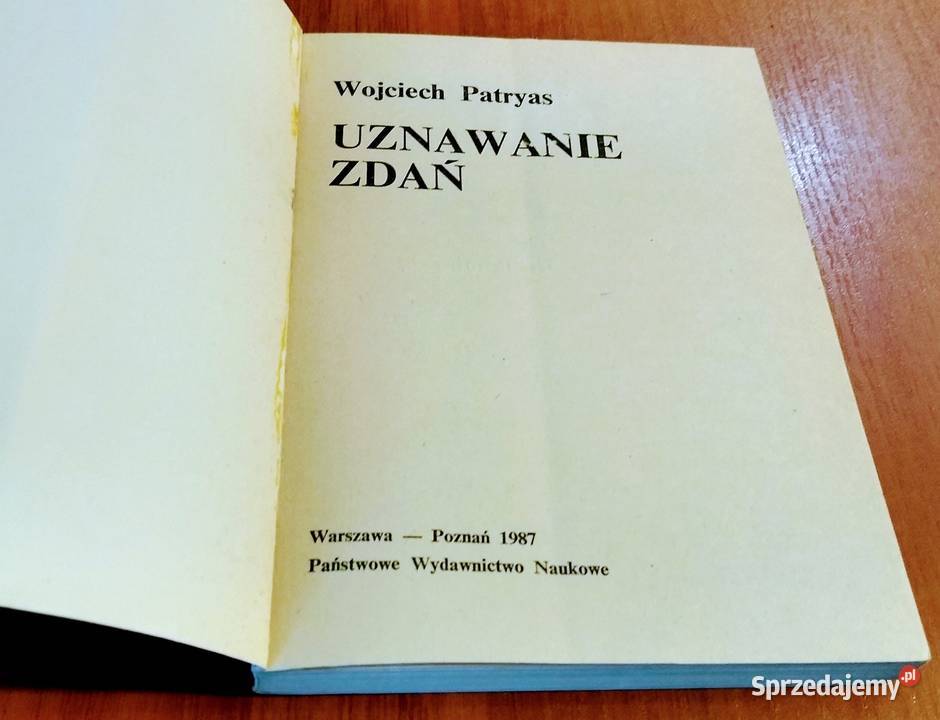 Uznawanie zdań Wojciech Patryas Gdańsk