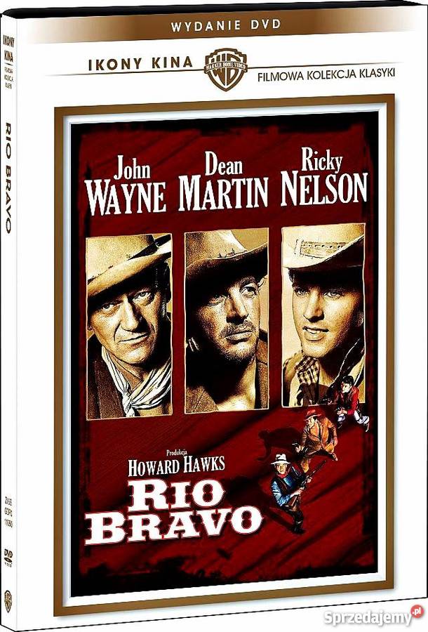 RIO BRAVO JOHN WAYNE IKONY KINA pełne Kalisz