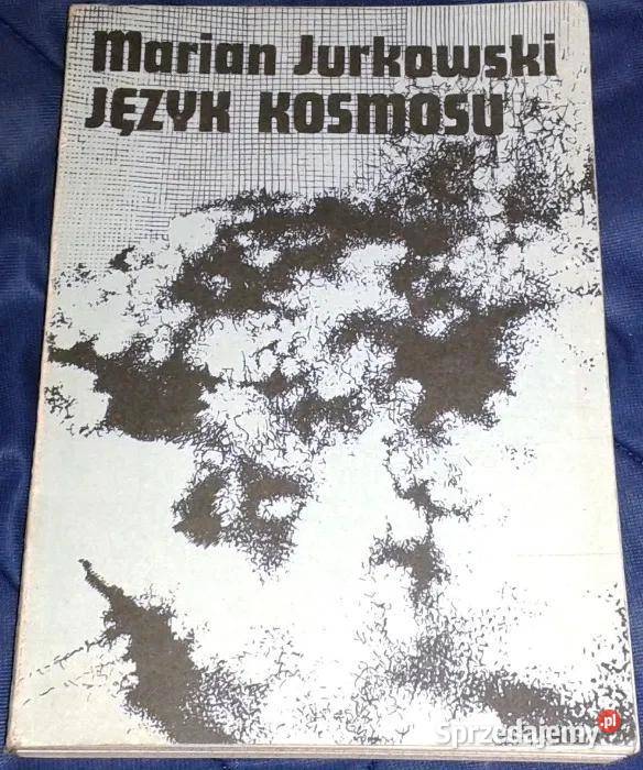 Język kosmosu Marian Jurkowski Rok wydania 1986 Pozostałe