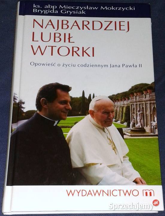 Najbardziej lubił wtorki Brygida Grysiak Chełm sprzedam