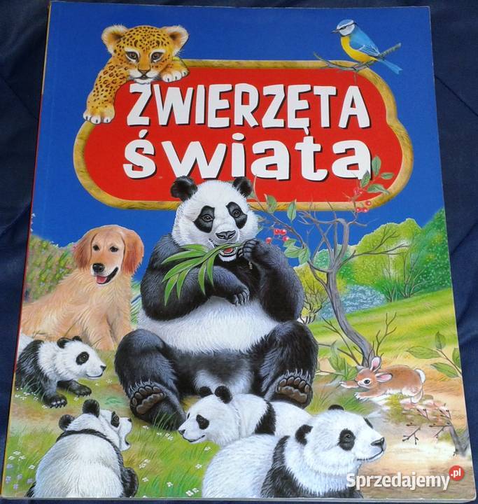 Zwierzęta świata Pere Rovira Francisco Arredondo lubelskie Chełm