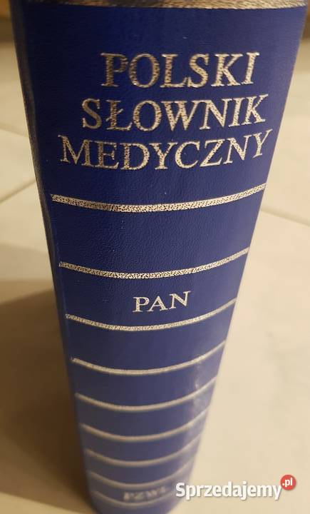 polski słownik medyczny PAW polska akademoa nauk Książki naukowe i popularnonaukowe świętokrzyskie sprzedam