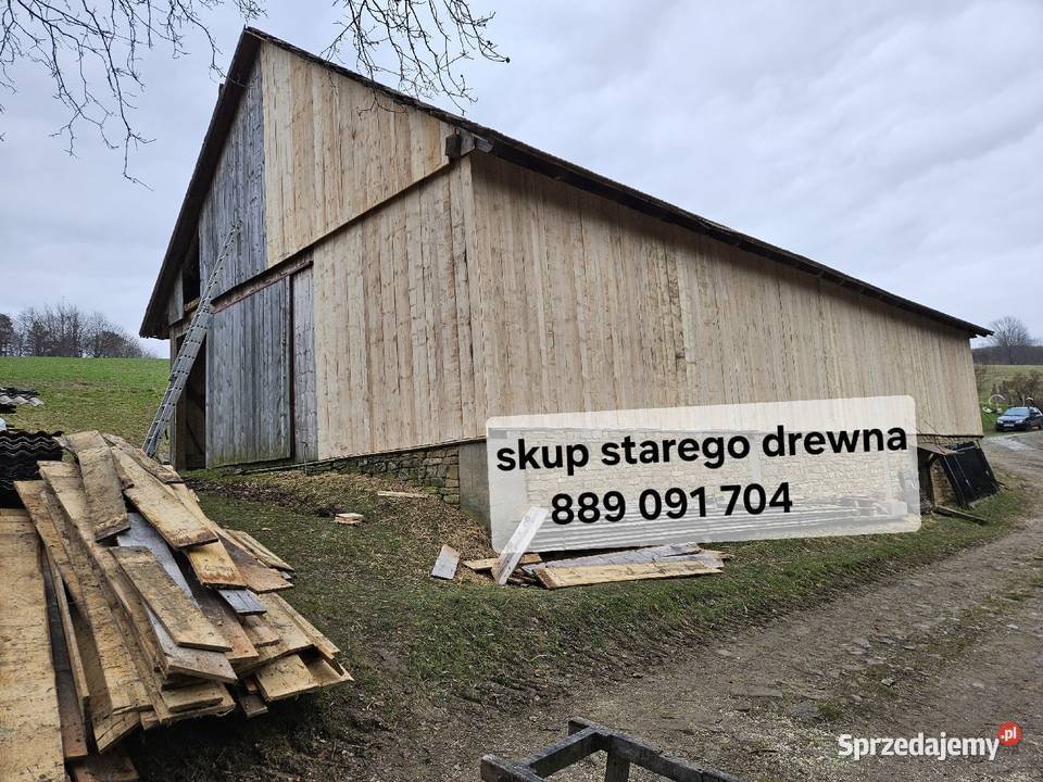 Rozbiórki stodół skup starych desek skup starego Jędrzejów