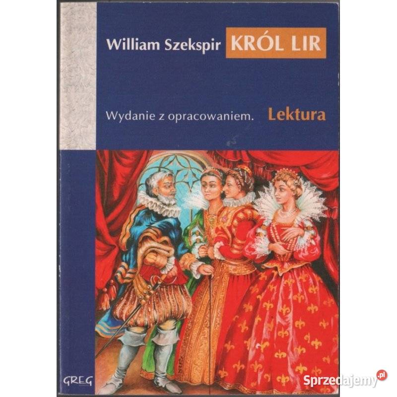 Król Lir Szekspir William Zamość