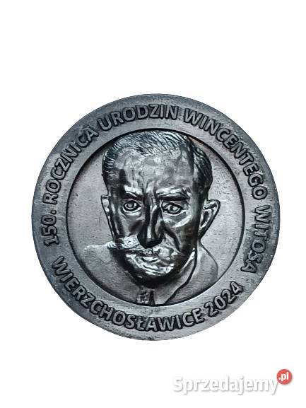 Medal 150 ROCZNICA URODZIN WINCENTEGO WITOSA WIERZCHOSŁAWICE 2024 ...