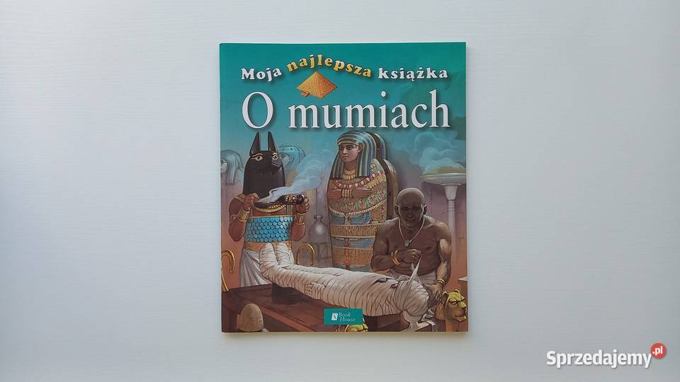 Edukacja Historia O mumiach seria Moja najlepsza