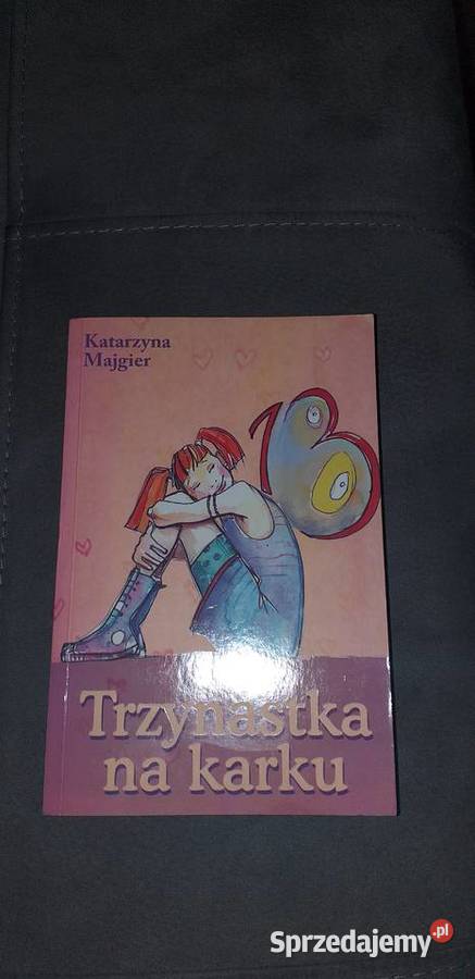 Trzynastka na Karku Katarzyna Majgier Warszawa