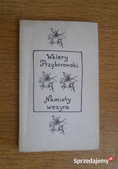 Walery Przyborowski Namioty wezyra