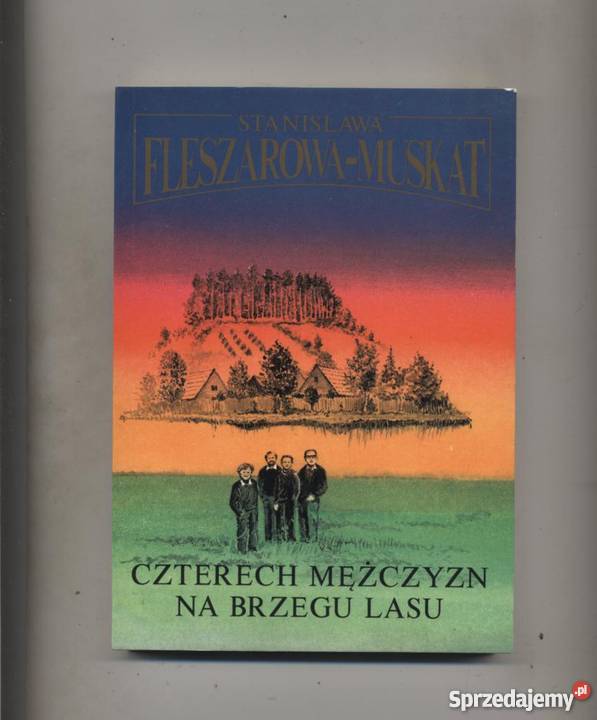 Czterech mężczyzn na brzegu lasu-  Fleszarowa Muskat