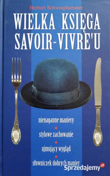 Herbert Schwinghammer Wielka księga savoir życie codzienne, obyczaje warmińsko-mazurskie Kętrzyn