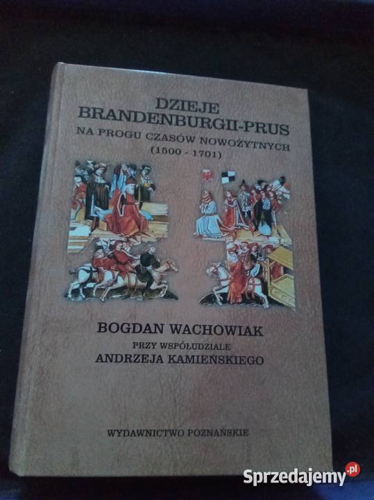 Dzieje Brandenburgii i Prus Książki i Podręczniki Warszawa