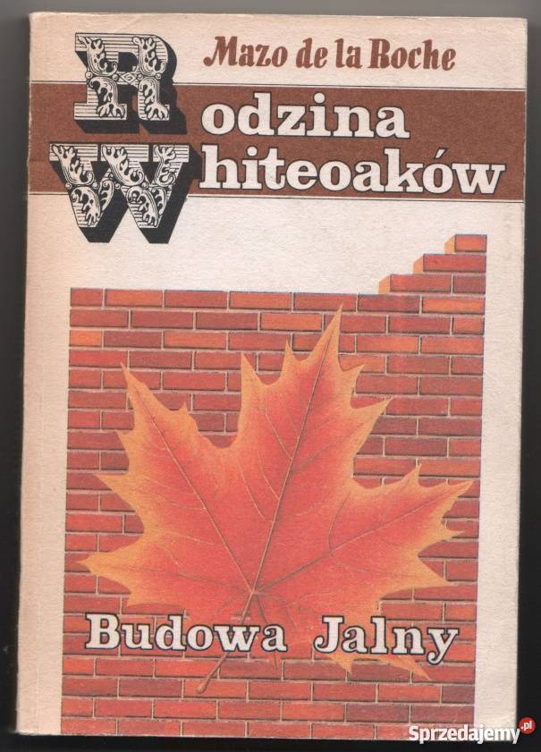 RODZINA WHITEOAKÓW BUDOWA JALNY BOCHE LA DE MAZO Warszawa
