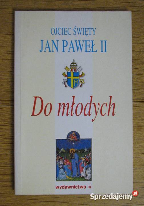 Ojciec Święty Jan Paweł II Do młodych miękka Parczew