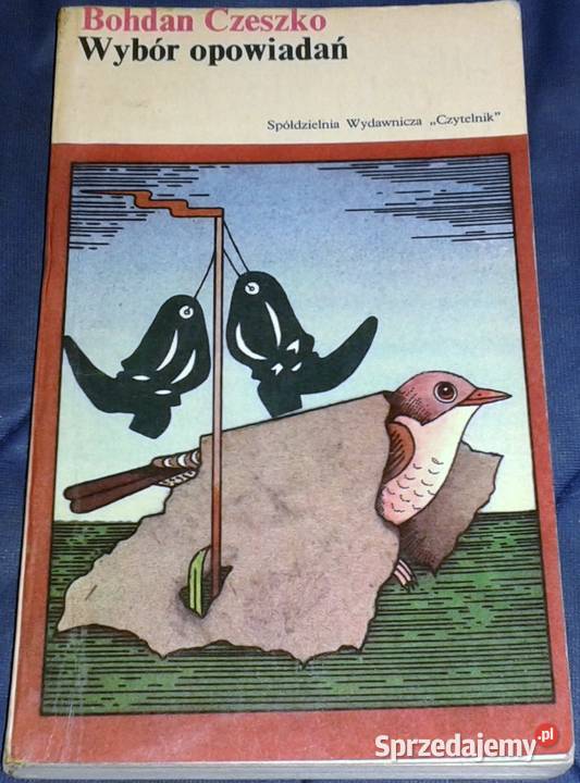 Wybór opowiadań Bohdan Czeszko Chełm
