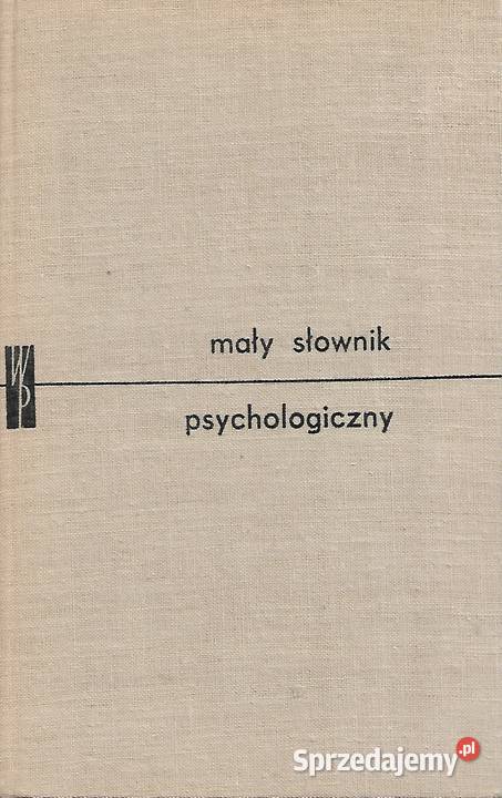 Mały słownik psychologiczny J EkelJ Jaroszyński Puławy
