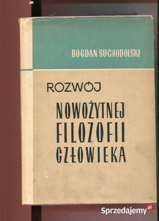 Rozwój nowożytnej filozofii człowieka Narodziny twarda