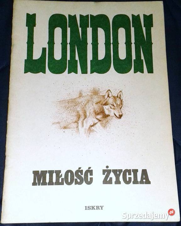 Miłość życia Jack London sprzedam
