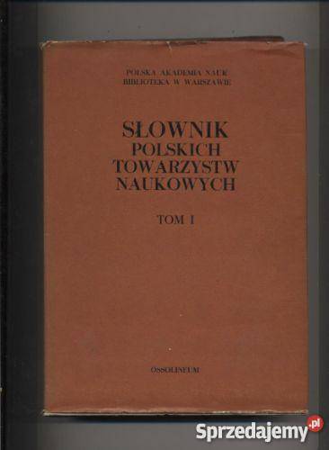 Słownik polskich towarzystw naukowych TI zachodniopomorskie Szczecin sprzedam
