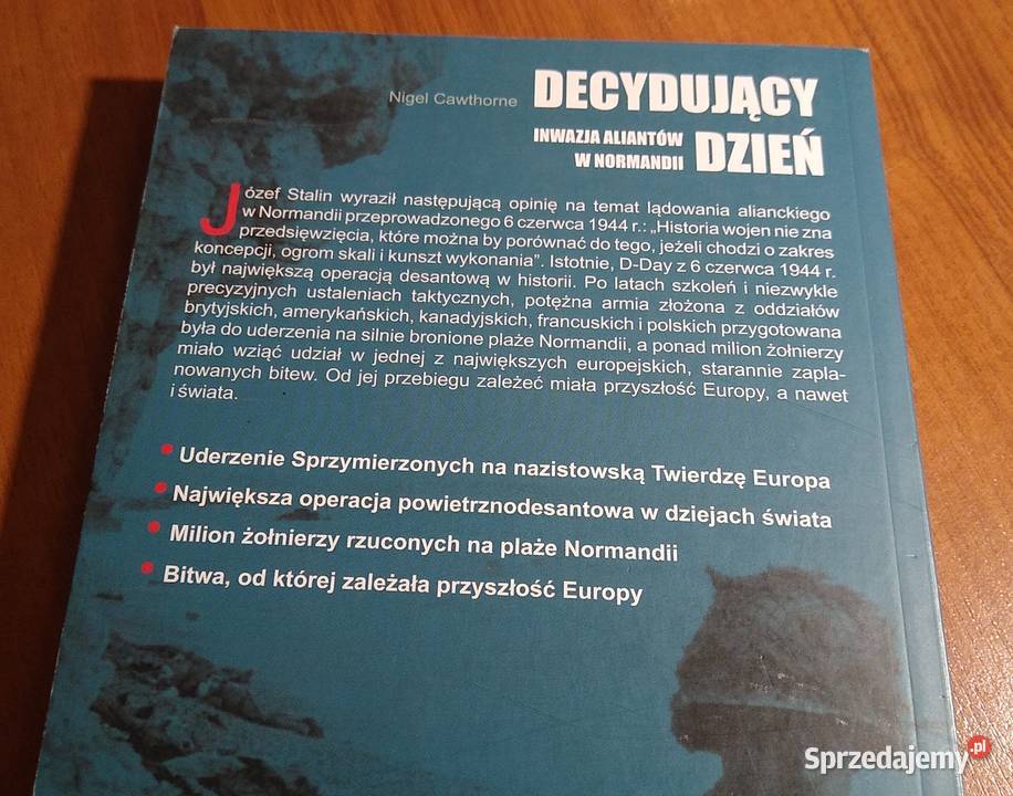 Decydujący dzień inwazja aliantów w Normandii Książki naukowe i popularnonaukowe Gdańsk