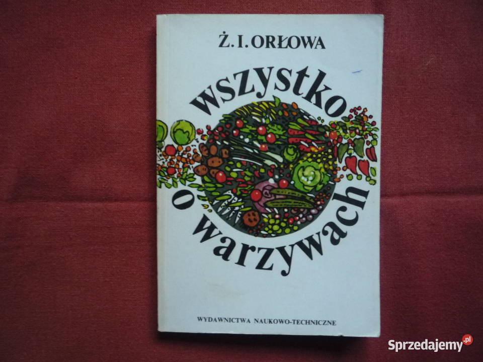 Wszystko o warzywach Orłowa Przepisy Szczecin