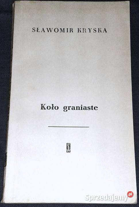 Koło graniaste Powieść Sławomir Kryska lubelskie Chełm