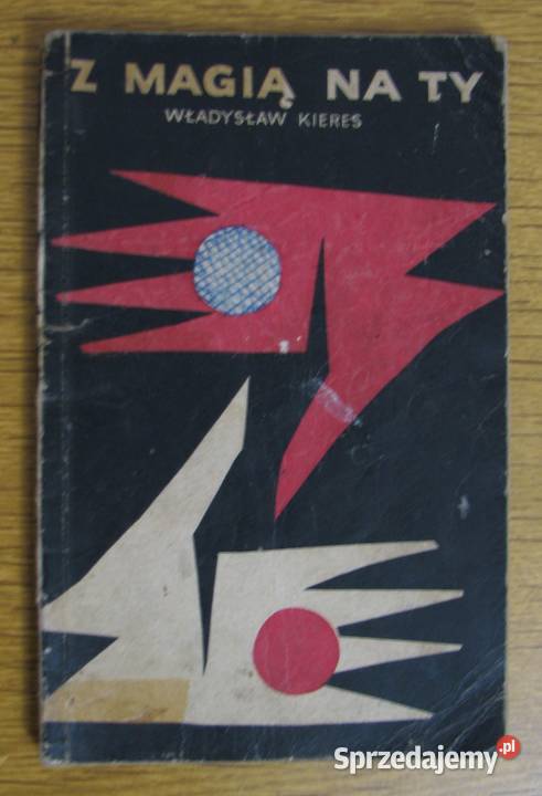 Władysław Kieres Z magią na Ty Parczew