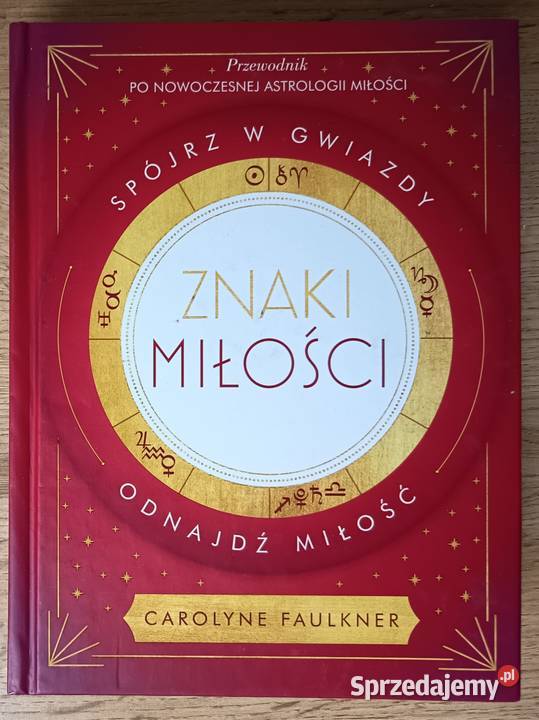 Nowa Znaki miłości Spójrz w gwiazdy odkryj ISBN 9788324092901 Międzyzdroje