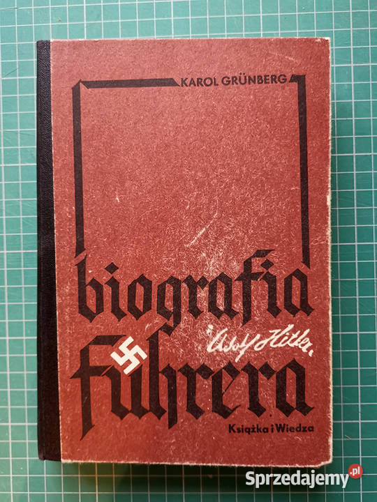 Karol Grunberg Adolf Hitler biografia fuhrera Gdańsk