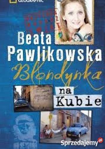 Blondynka na Kubie B Pawlikowska IMG Goleniów