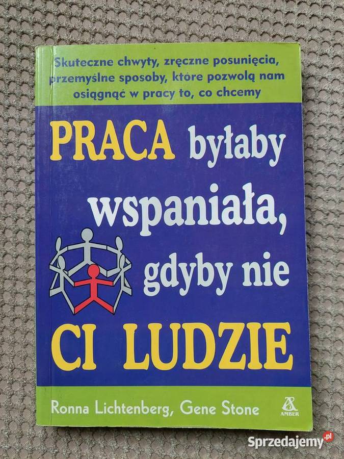 Praca byłaby wspaniała gdyby nie ci ludzie Ronna Kraków