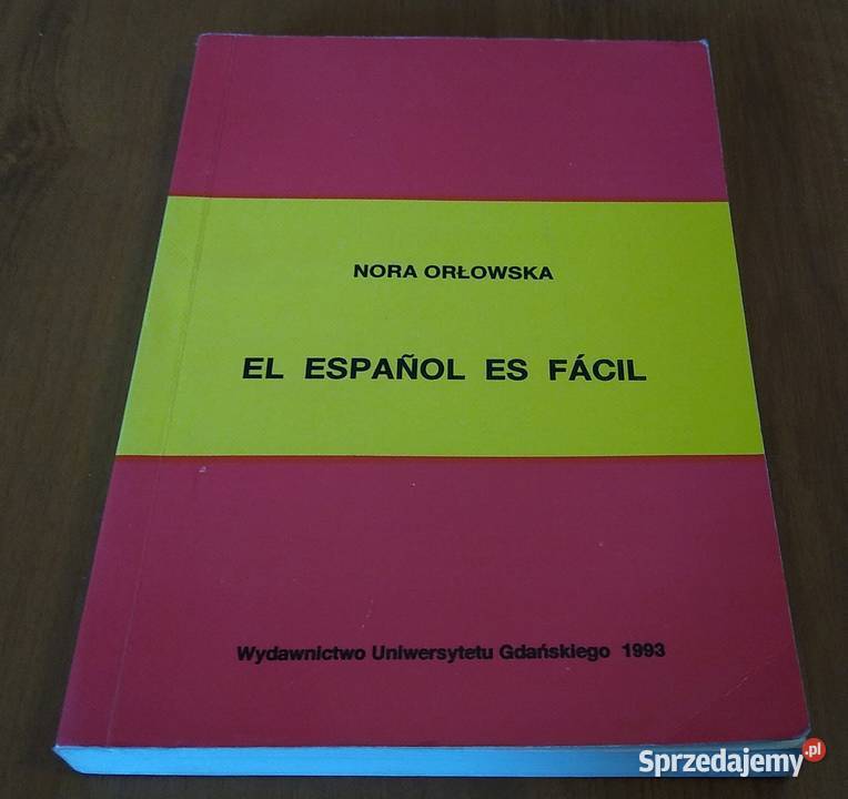 El espaol es fcil Nora Orłowska Gdańsk