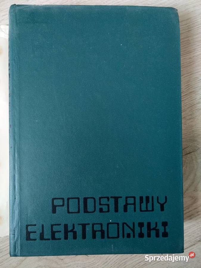 Podstawy elektroniki 868 stron pomorskie Gdańsk sprzedam