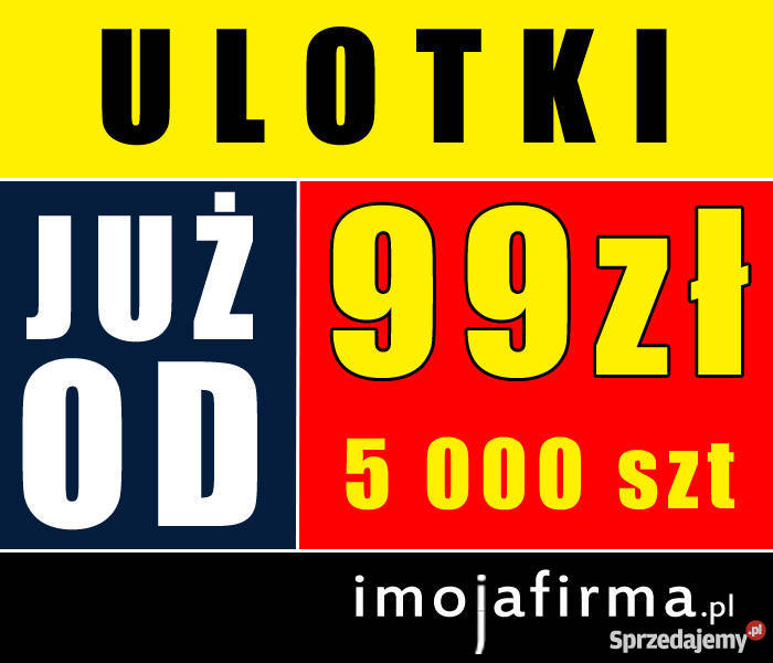 Ulotka Ulotki TANIO Już 99 5000 sztuk Usługi Bydgoszcz reklama