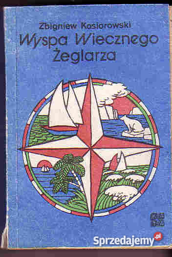 4459 WYSPA WIECZNEGO ŻEGLARZA OCEAN TRZECI ZBIGN Książki i Podręczniki Czyrna
