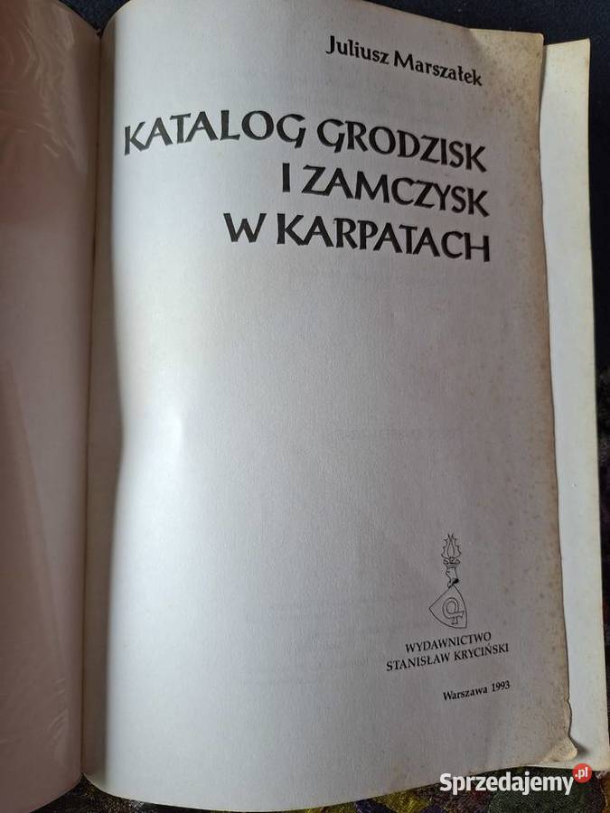 Katalog grodzisk i zamczysk w Karpatach Juliusz Kraków