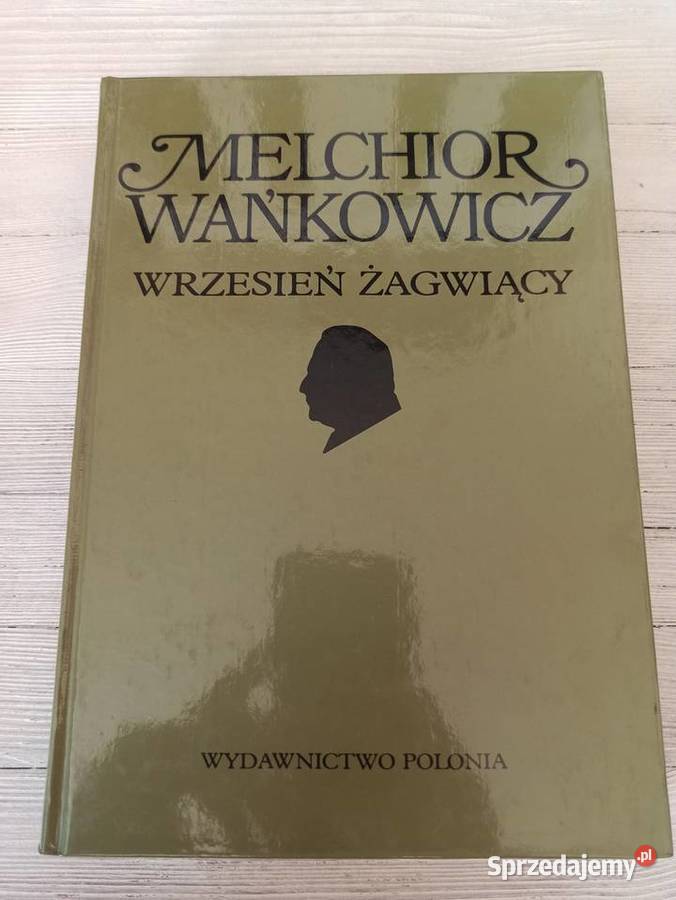 Wrzesień Żagwiący Melchior Wańkowicz Polonia Bielsko-Biała sprzedam
